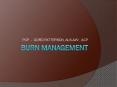 Burn Management PowerPoint PPT Presentation