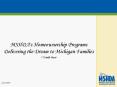 MSHDA's Homeownership Programs Delivering the Dream to Michigan Families PowerPoint PPT Presentation