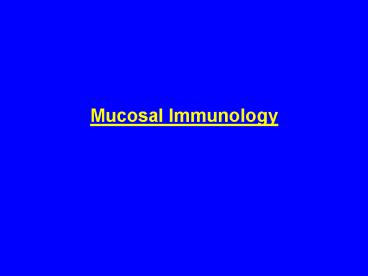 Mucosal Immunology