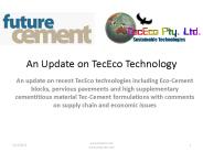 An Update on TecEco Technology