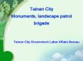 Tainan City Monuments, landscape patrol brigade PowerPoint PPT Presentation