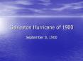 Galveston Hurricane of 1900 PowerPoint PPT Presentation