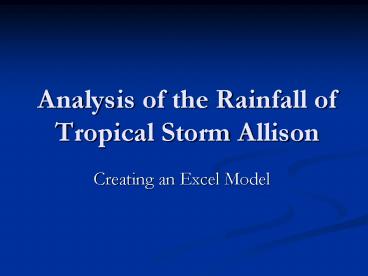 Analysis of the Rainfall of Tropical Storm Allison