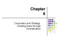 Corporate-Level Strategy: Creating Value through Diversification PowerPoint PPT Presentation