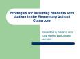 Strategies for Including Students with Autism in the Elementary School Classroom PowerPoint PPT Presentation