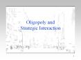 Oligopoly and Strategic Interaction PowerPoint PPT Presentation