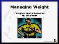 Managing Weight PowerPoint PPT Presentation