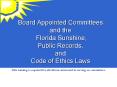 Board Appointed Committees and the Florida Sunshine, Public Records, and Code of Ethics Laws PowerPoint PPT Presentation