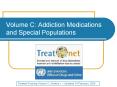 Volume C: Addiction Medications and Special Populations PowerPoint PPT Presentation