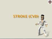 STROKE (CVD)