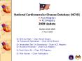 National Cardiovascular Disease Database (NCVD) ? ACS Registry ? PCI Registy 2009 Update  NHAM ASM 2009 17 April 2009 PowerPoint PPT Presentation