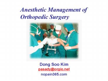Anesthetic Management of   Orthopedic Surgery