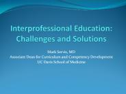 Interprofessional Education: Challenges and Solutions