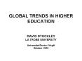 GLOBAL TRENDS IN HIGHER EDUCATION PowerPoint PPT Presentation
