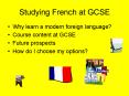 Studying French at GCSE PowerPoint PPT Presentation