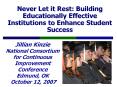 Never Let it Rest: Building Educationally Effective Institutions to Enhance Student Success PowerPoint PPT Presentation