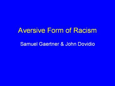Aversive Form of Racism