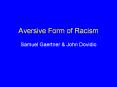 Aversive Form of Racism PowerPoint PPT Presentation