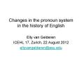 Changes in the pronoun system in the history of English PowerPoint PPT Presentation