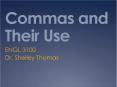 Commas and Their Use PowerPoint PPT Presentation