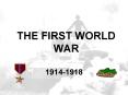 THE FIRST WORLD WAR PowerPoint PPT Presentation