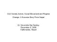 Civil Society Actors, Social Movement and Regime Change: A Success Story From Nepal PowerPoint PPT Presentation