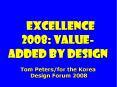 Excellence 2008: value-added By Design PowerPoint PPT Presentation