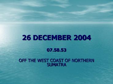 26 DECEMBER 2004