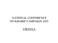 NATIONAL CONFERENCE ON KHARIF CAMPAIGN 2005 ORISSA PowerPoint PPT Presentation