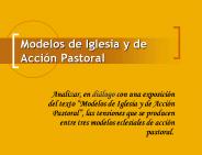 Modelos de Iglesia y de Acci