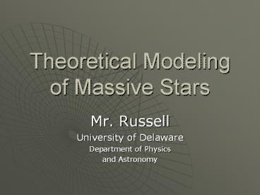 Theoretical Modeling of Massive Stars