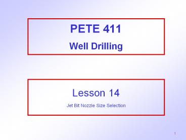PETE 411 Well Drilling