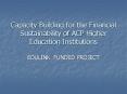 Capacity Building for the Financial Sustainability of ACP Higher Education Institutions PowerPoint PPT Presentation