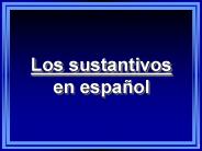 Los sustantivos