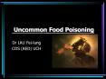 Uncommon Food Poisoning PowerPoint PPT Presentation