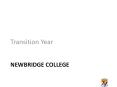Newbridge College PowerPoint PPT Presentation