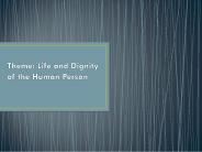 Theme: Life and Dignity of the Human Person