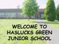 WELCOME TO HASLUCKS GREEN JUNIOR SCHOOL PowerPoint PPT Presentation