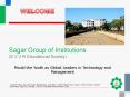Sagar Group of Institutions PowerPoint PPT Presentation
