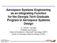 Aerospace Systems Engineering as an Integrating Function for the Georgia Tech Graduate Program in Aerospace Systems Design PowerPoint PPT Presentation