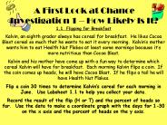 A First Look at Chance Investigation 1 