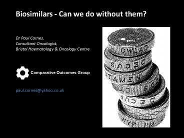 Biosimilars - Can we do without them?