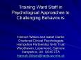 Training Ward Staff in Psychological Approaches to Challenging Behaviours PowerPoint PPT Presentation