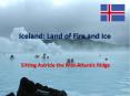 Iceland: Land of Fire and Ice PowerPoint PPT Presentation