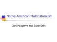 Native American Multiculturalism PowerPoint PPT Presentation