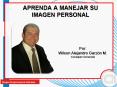 APRENDA A MANEJAR SU IMAGEN PERSONAL PowerPoint PPT Presentation