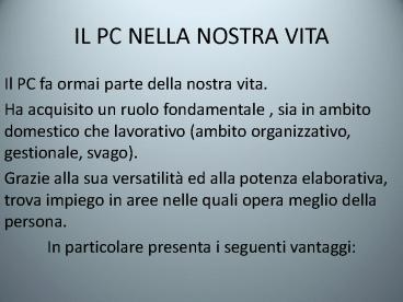 IL PC NELLA NOSTRA VITA