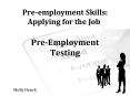 Pre-employment Skills: Applying for the Job PowerPoint PPT Presentation