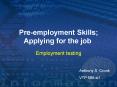 Pre-employment Skills; Applying for the job PowerPoint PPT Presentation