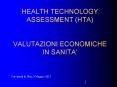 HEALTH TECHNOLOGY ASSESSMENT (HTA)  VALUTAZIONI ECONOMICHE IN SANITA PowerPoint PPT Presentation